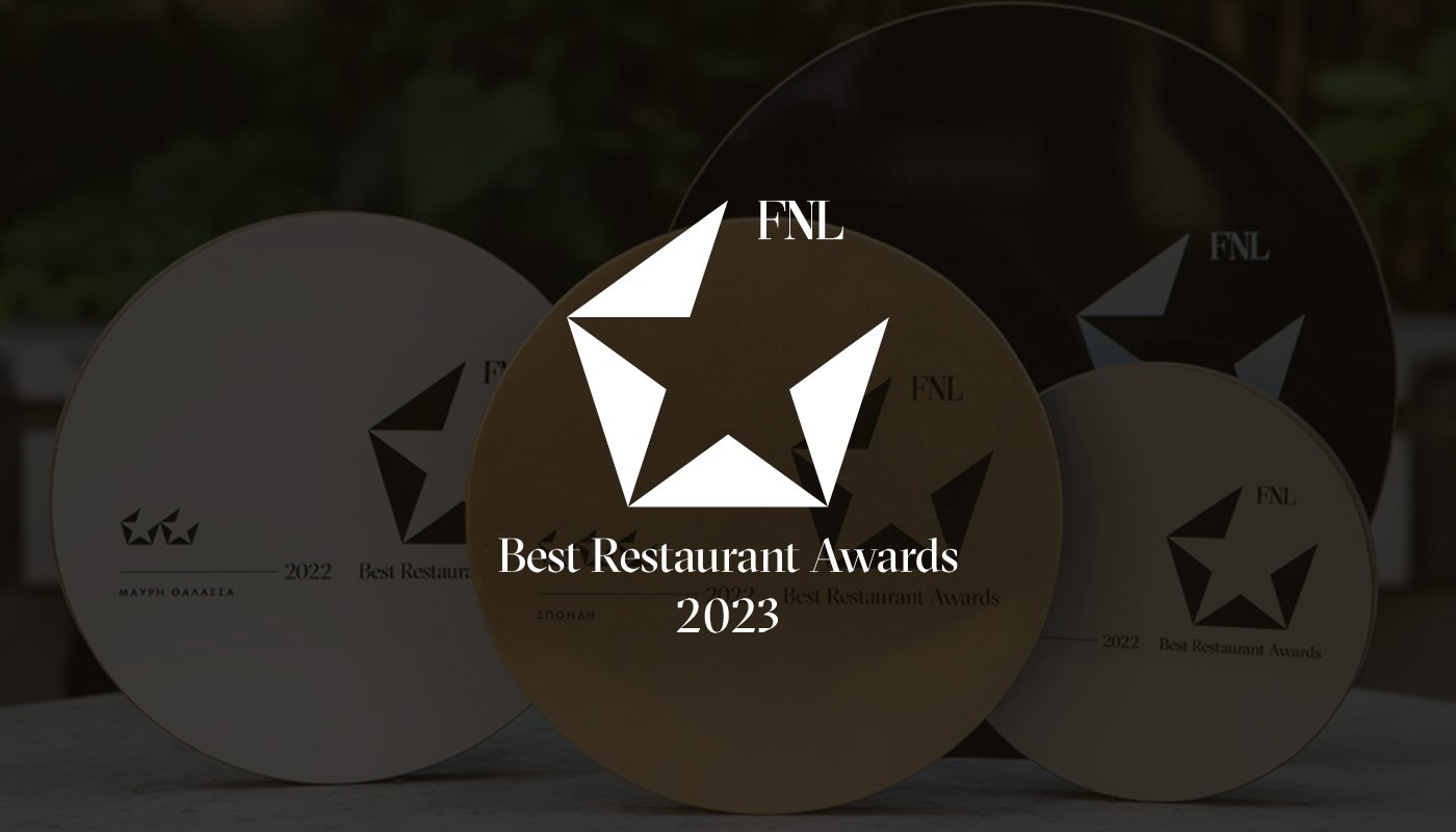 ΕΡΧΟΝΤΑΙ ΤΑ FNL BEST RESTAURANT AWARDS 2023! | Editor's Note