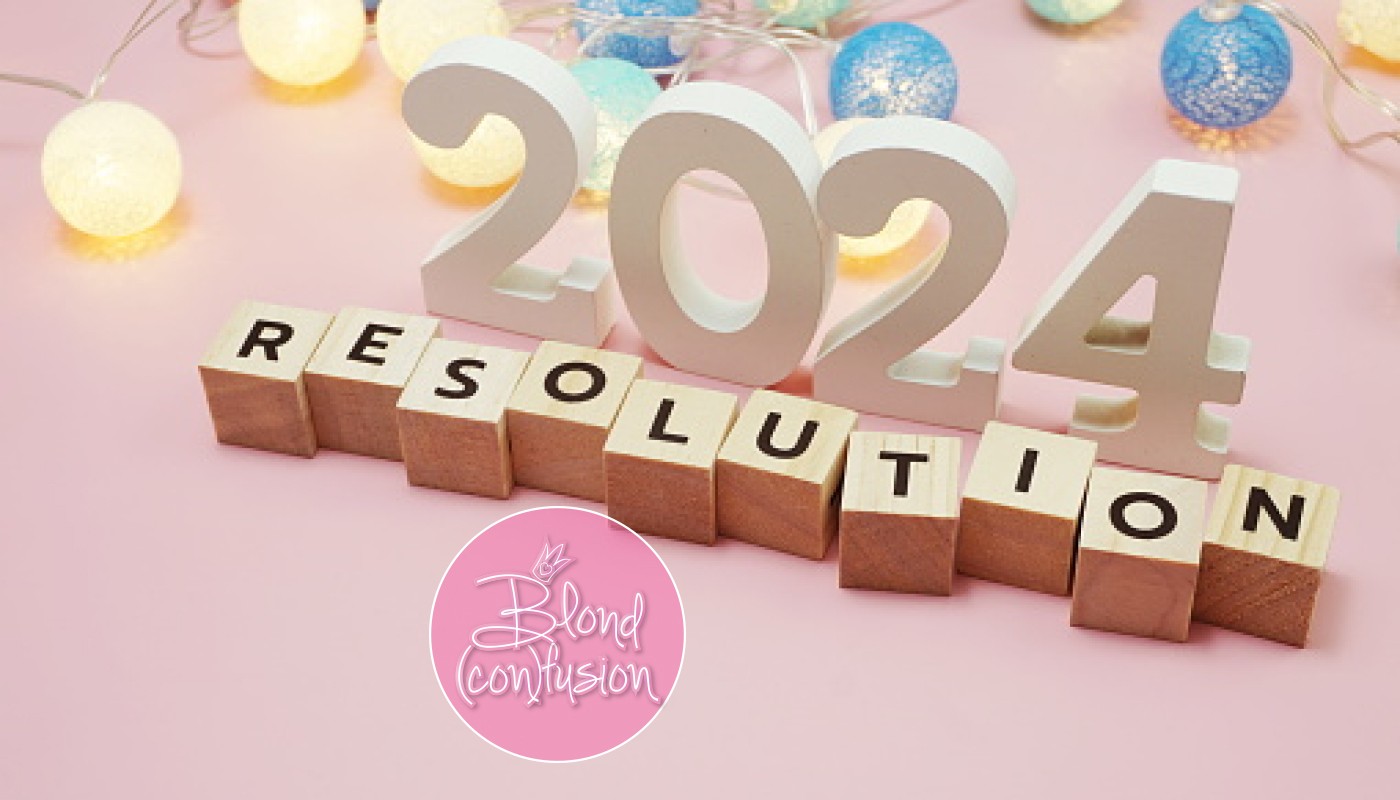 ΤΟ ΑΠΑΡΑΙΤΗΤΟ NEW YEAR’S RESOLUTION | Blond (con)fusion